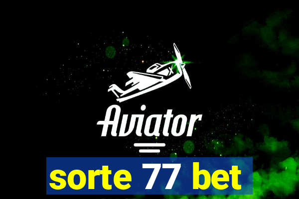 sorte 77 bet